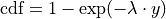 \textrm{cdf} = 1 - \exp(-\lambda \cdot y)