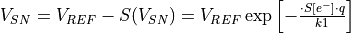 V_{SN} = V_{REF} - S(V_{SN}) = V_{REF}\exp\left[ - \frac{\cdot S[e^-]\cdot q }{k1} \right]