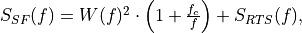 S_{SF}(f) = W(f)^2 \cdot \left(1 + \frac{f_c}{f}\right)+S_{RTS}(f),
