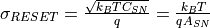 \sigma_{RESET}=\frac{\sqrt{k_B T C_{SN}}}{q} = \frac{k_B T}{q A_{SN}}